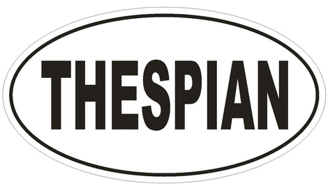 THESPIAN Oval Bumper Sticker or Helmet Sticker D1810 Euro Oval - Winter Park Products