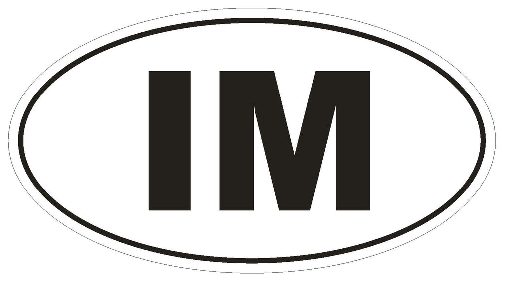 IM Isle of Man Oval Bumper Sticker or Helmet Sticker D2075 Euro Country Code - Winter Park Products