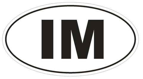 IM Isle of Man Oval Bumper Sticker or Helmet Sticker D2075 Euro Country Code - Winter Park Products