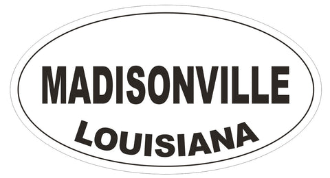 Madisonville Louisiana Oval Bumper Sticker or Helmet Sticker D3964