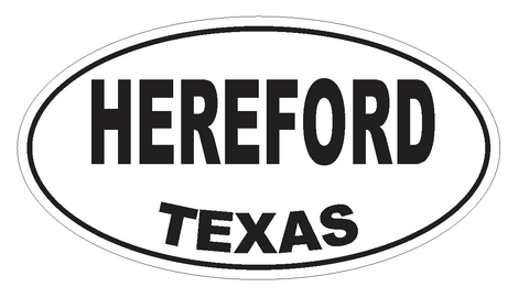 Hereford Texas Oval Bumper Sticker or Helmet Sticker D3490 Euro Oval - Winter Park Products