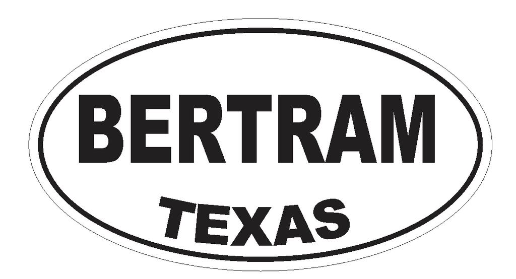 Bertram Texas Oval Bumper Sticker or Helmet Sticker D3201 Euro Oval - Winter Park Products