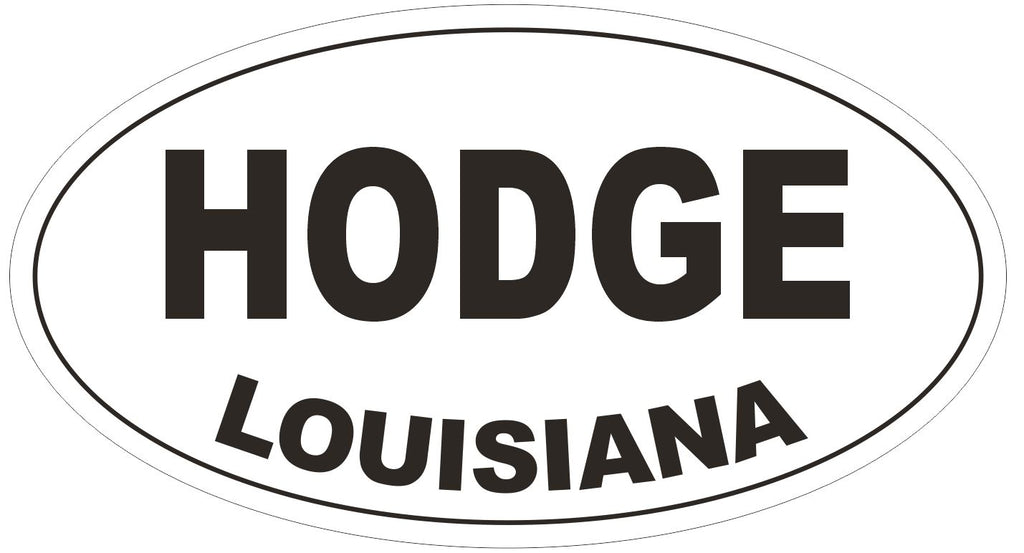 Hodge Louisiana Oval Bumper Sticker or Helmet Sticker D3834