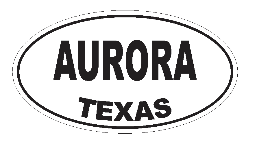 Aurora Texas Oval Bumper Sticker or Helmet Sticker D3142 Euro Oval - Winter Park Products
