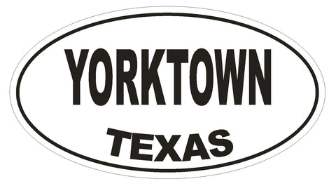 Yorktown Texas Oval Bumper Sticker or Helmet Sticker D1408 Euro Oval - Winter Park Products