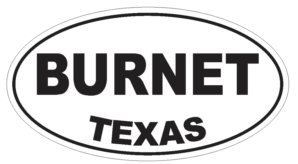 Burnet Texas Oval Bumper Sticker or Helmet Sticker D3218 Euro Oval - Winter Park Products