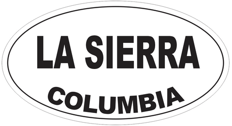 La Sierra Columbia Oval Bumper Sticker or Helmet Sticker D4999