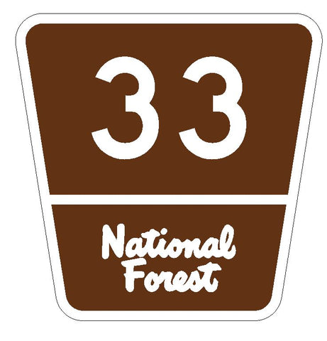 National Forest Route 33 Sticker R1044 Highway Sign