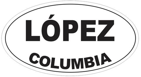 Lopez Columbia Oval Bumper Sticker or Helmet Sticker D4411