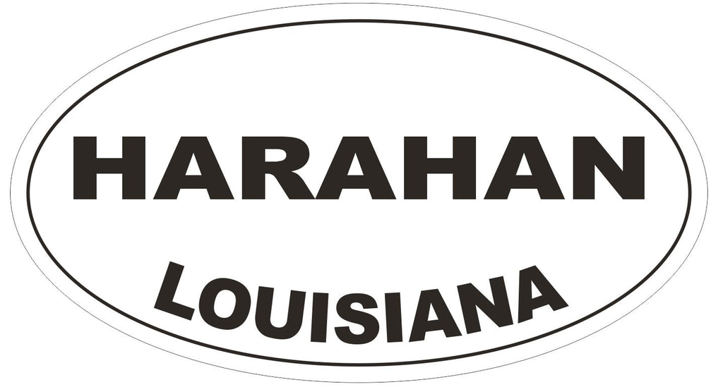 Harahan Louisiana Oval Bumper Sticker or Helmet Sticker D3936