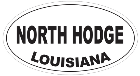 North Hodge Louisiana Oval Bumper Sticker or Helmet Sticker D4065