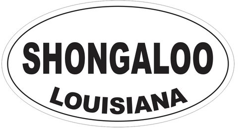 Shongaloo Louisiana Oval Bumper Sticker or Helmet Sticker D4007