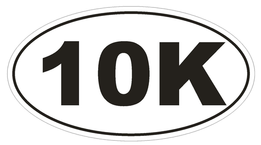 10K Oval Bumper Sticker or Helmet Sticker D143 Euro Oval Marathon Runner Race - Winter Park Products