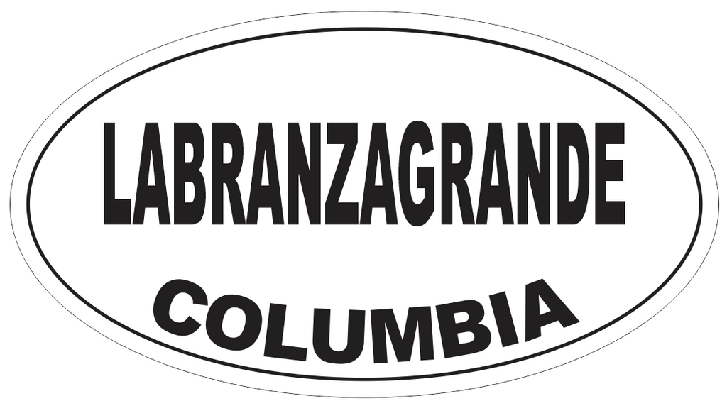 Labranzagrande Columbia Oval Bumper Sticker or Helmet Sticker D4982