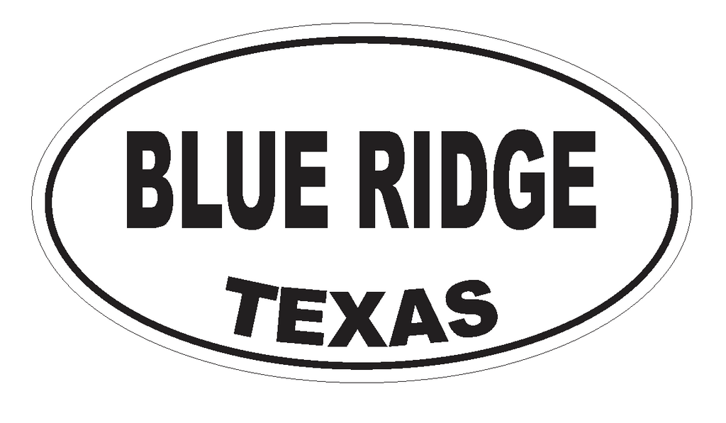 Blue Ridge Texas Oval Bumper Sticker or Helmet Sticker D3160 Euro Oval - Winter Park Products