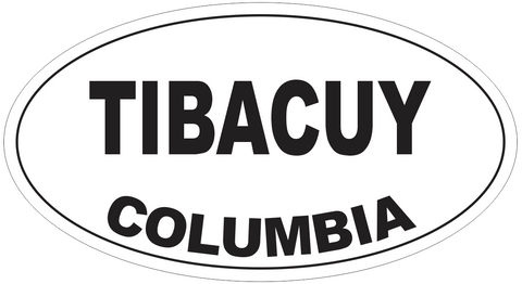 Tibacuy Columbia Oval Bumper Sticker or Helmet Sticker D4859