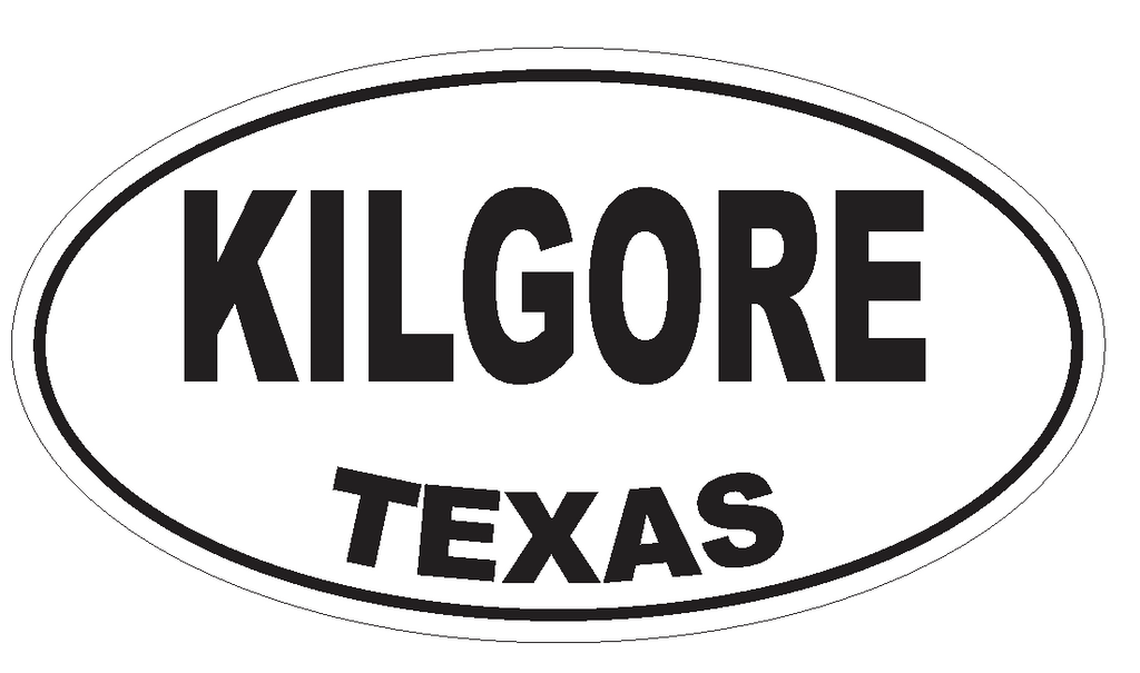 Kilgore Texas Oval Bumper Sticker or Helmet Sticker D3552 Euro Oval - Winter Park Products