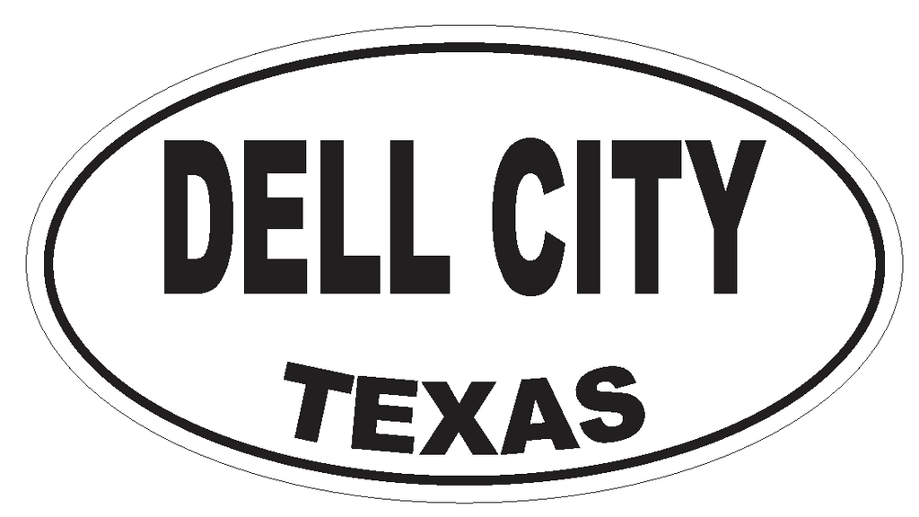 Dell City Texas Oval Bumper Sticker or Helmet Sticker D3334 Euro Oval - Winter Park Products