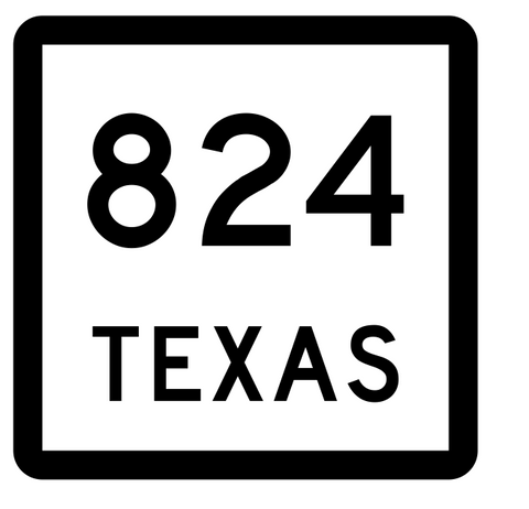 Texas State Highway 824 Sticker Decal R2662 Highway Sign