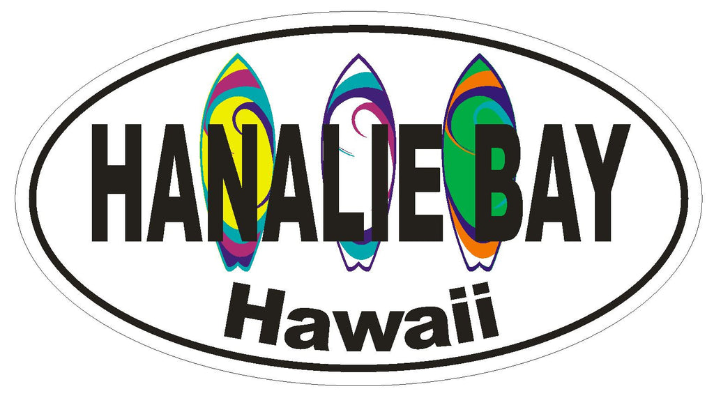 Hanalie Bay Hawaii Oval Bumper Sticker or Helmet Sticker D1347 Surf Surfing Surfer - Winter Park Products