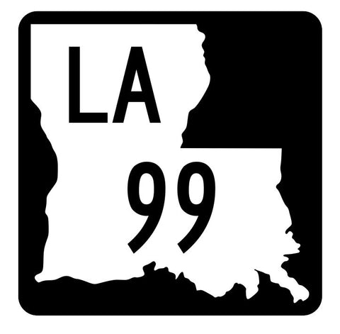 Louisiana State Highway 99 Sticker Decal R5815 Highway Route Sign