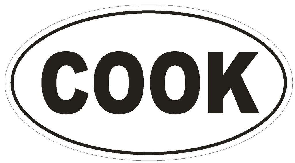 COOK Oval Bumper Sticker or Helmet Sticker D559 Cooking Chef Culinary Euro Oval - Winter Park Products