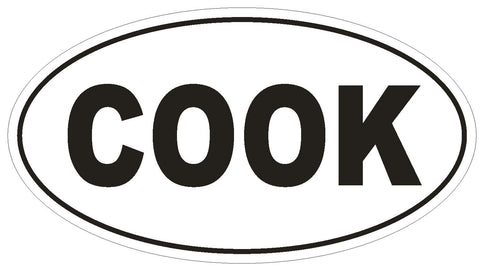 COOK Oval Bumper Sticker or Helmet Sticker D559 Cooking Chef Culinary Euro Oval - Winter Park Products