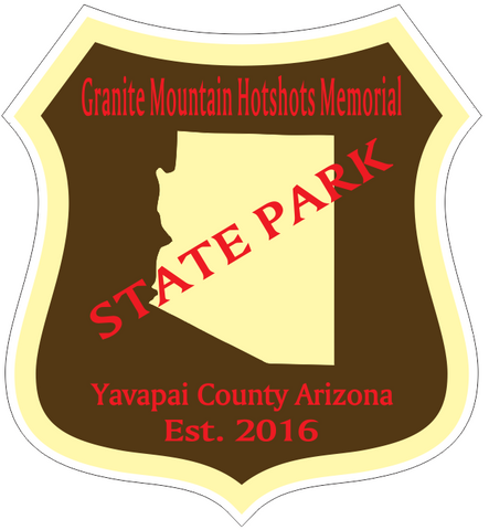 Granite Mountain Hotshots Memorial Arizona State Park Sticker R6962