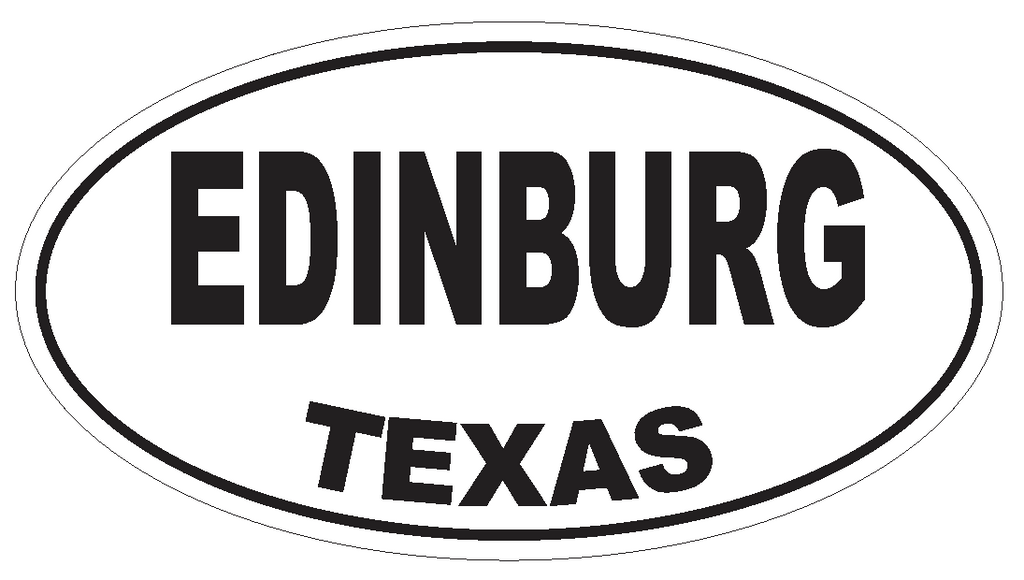Edinburg Texas Oval Bumper Sticker or Helmet Sticker D3357 Euro Oval - Winter Park Products