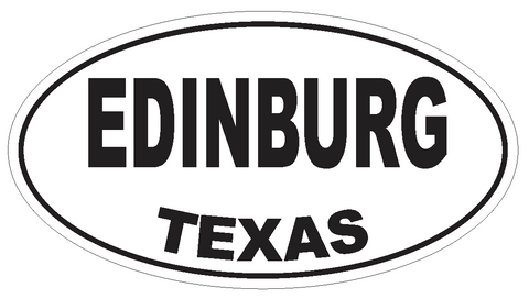 Edinburg Texas Oval Bumper Sticker or Helmet Sticker D3357 Euro Oval - Winter Park Products