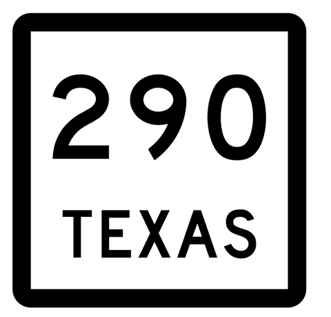 Texas State Highway 290 Sticker Decal R2585 Highway Sign