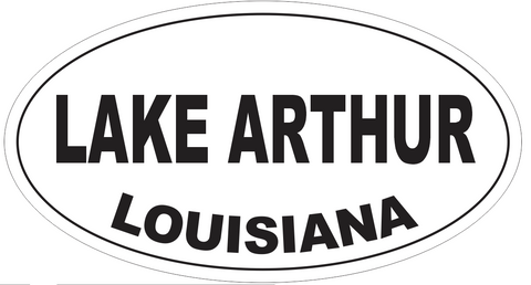 Lake Arthur Louisiana Oval Bumper Sticker or Helmet Sticker D4055