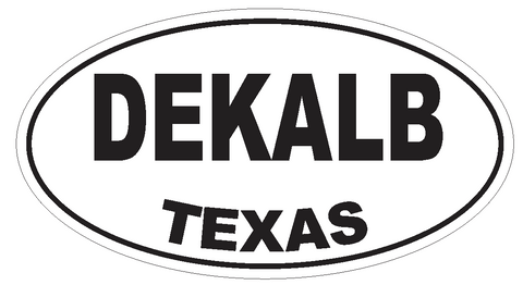 DeKalb Texas Oval Bumper Sticker or Helmet Sticker D3333 Euro Oval - Winter Park Products
