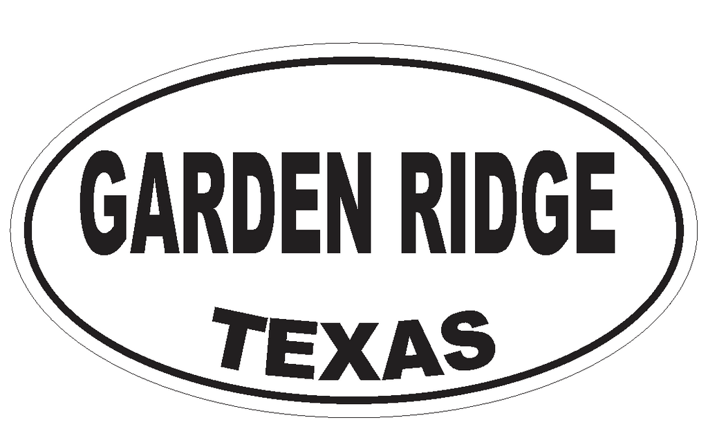 Garden Ridge Texas Oval Bumper Sticker or Helmet Sticker D3441 Euro Oval - Winter Park Products