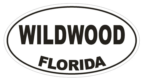 Wildwood Florida Oval Bumper Sticker or Helmet Sticker D1360 Euro Oval - Winter Park Products