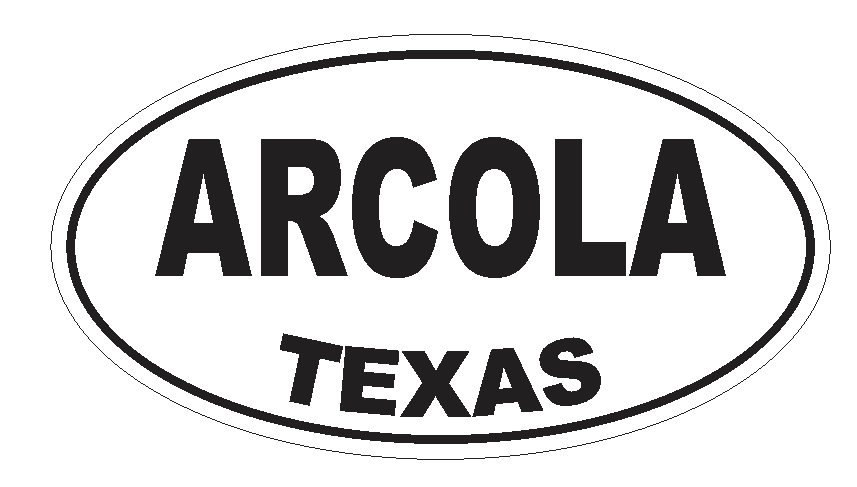 Arcola Texas Oval Bumper Sticker or Helmet Sticker D3119 Euro Oval - Winter Park Products
