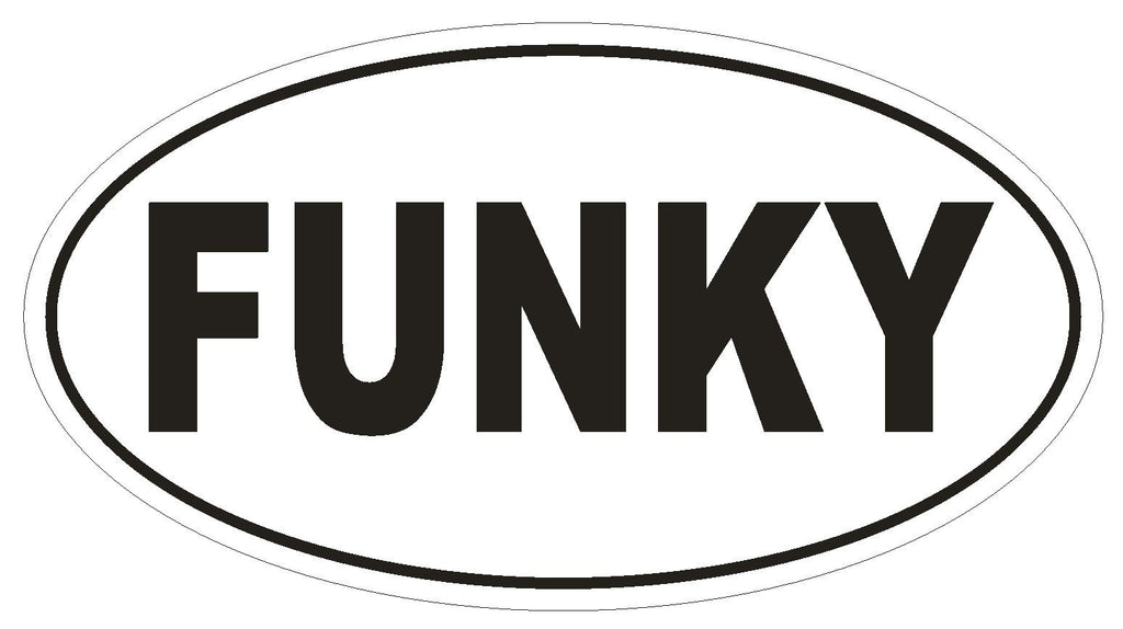 FUNKY Oval Bumper Sticker or Helmet Sticker D1920 Euro Oval - Winter Park Products
