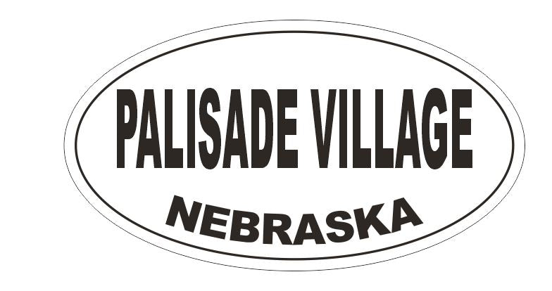 Palisade Village Nebraska Bumper Sticker or Helmet Sticker D5374 Oval