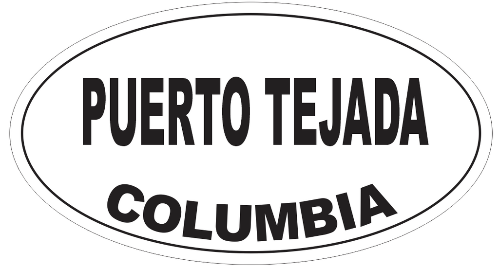 Puerto Tejada Columbia Oval Bumper Sticker or Helmet Sticker D5401