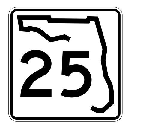 Florida State Road 25 Sticker Decal R1361 Highway Sign - Winter Park Products