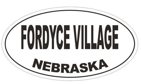 Fordyce Village Nebraska Oval Bumper Sticker or Helmet Sticker D5053 Oval