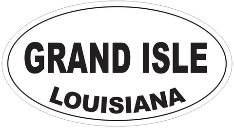 Grand Isle Louisiana Oval Bumper Sticker or Helmet Sticker D4049