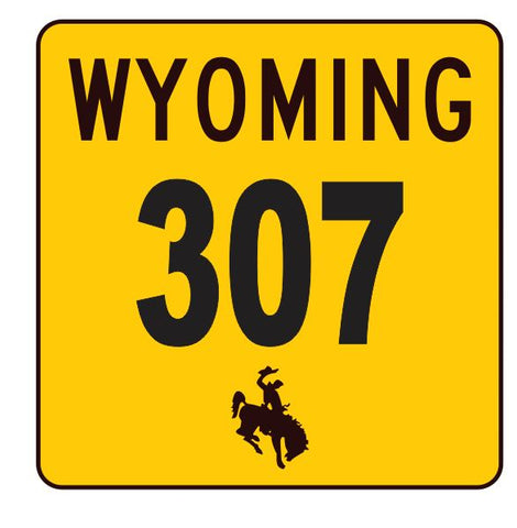 Wyoming Area Code 307 Sticker R4211 Highway Sign
