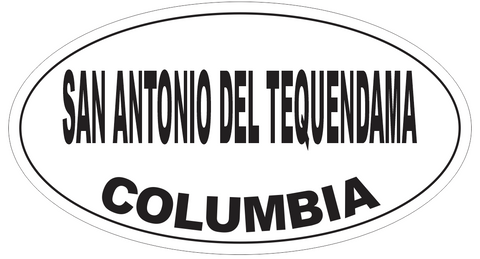 San Antonio del Tequendama Columbia Oval Bumper Sticker or Helmet Sticker D5582