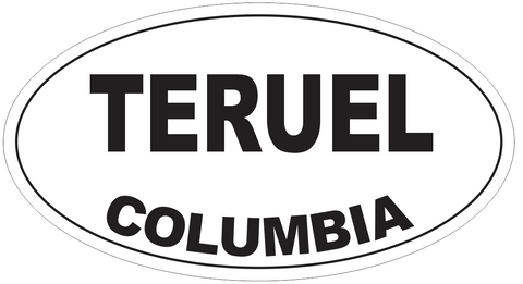 Teruel Columbia Oval Bumper Sticker or Helmet Sticker D4540