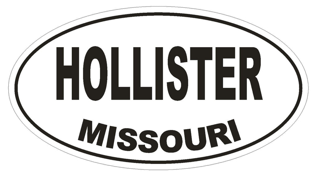 Hollister Missouri Oval Bumper Sticker or Helmet Sticker D1416 Euro Oval - Winter Park Products