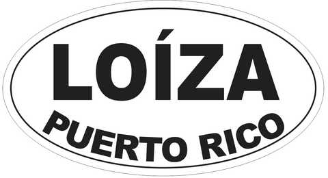 Loiza Puerto Rico Oval Bumper Sticker or Helmet Sticker D4124