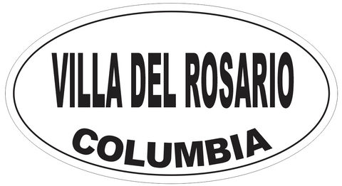 Villa del Rosario Columbia Oval Bumper Sticker or Helmet Sticker D6000