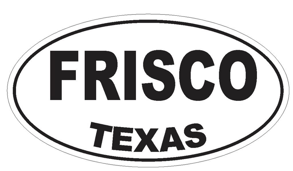 Frisco Texas Oval Bumper Sticker or Helmet Sticker D3401 Euro Oval - Winter Park Products