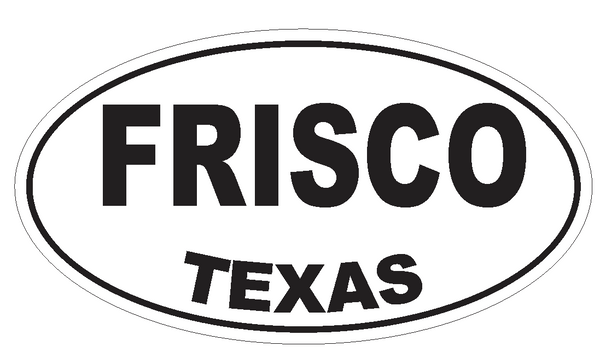 Frisco Texas Oval Bumper Sticker or Helmet Sticker D3401 Euro Oval ...